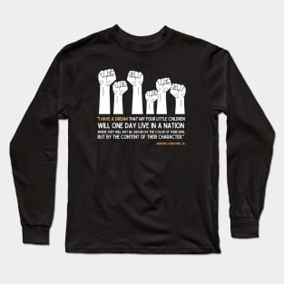 I have a Dream Long Sleeve T-Shirt